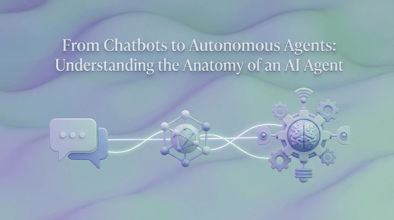 From Chatbots to Autonomous Agents: Understanding the Anatomy of an AI Agent